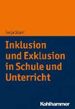 Inklusion und Exklusion in Schule und Unterricht