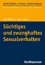 Süchtiges und zwanghaftes Sexualverhalten