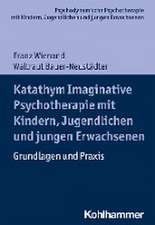 Katathym Imaginative Psychotherapie mit Kindern, Jugendlichen und jungen Erwachsenen