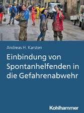 Einbindung von Spontanhelfenden in die Gefahrenabwehr