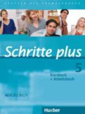 Schritte plus 05. Kursbuch + Arbeitsbuch