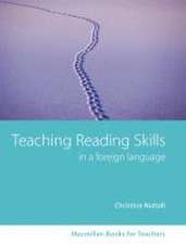 Macmillan Books for Teachers: Teaching Reading Skills in a Foreign Language