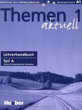 Themen aktuell 1. Lehrerhandbuch Teil A