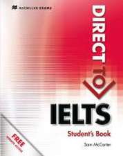 Direct to IELTS. Student's Book with Website Component and Key