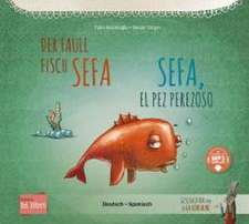 Der faule Fisch Sefa. Deutsch-Spanisch