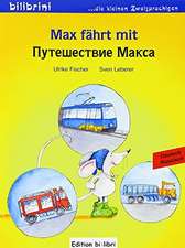 Max fährt mit. Deutsch-Russisch