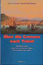 Über die Grenzen nach Triest