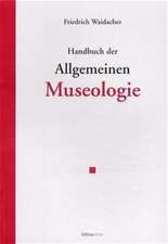 Handbuch der Allgemeinen Museologie