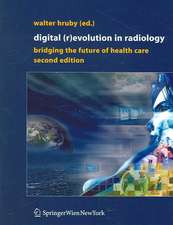 Digital (R)Evolution in Radiology: Bridging the Future of Health Care