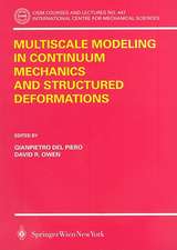 Multiscale Modeling in Continuum Mechanics and Structured Deformations