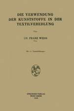 Die Verwendung der Kunststoffe in der Textilveredlung