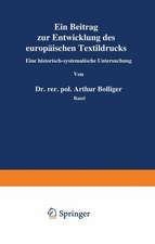 Ein Beitrag zur Entwicklung des europäischen Textildrucks: Eine historisch-systematische Untersuchung