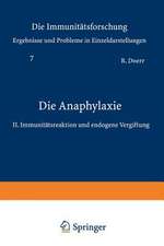 Die Anaphylaxie: II. Immunitätsreaktion und endogene Vergiftung