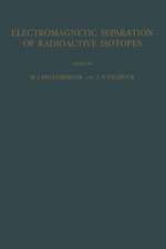 Electromagnetic Separation of Radioactive Isotopes: Proceedings of the International Symposium Held in Vienna, May 23–25, 1960