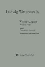 Wiener Ausgabe Studien Texte: Band 5: Philosophische Grammatik