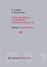 Design, Specification and Verification of Interactive Systems ’99: Proceedings of the Eurographics Workshop in Braga, Portugal, June 2–4, 1999