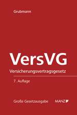 Das Versicherungsvertragsgesetz VersVG. Österreichisches Recht