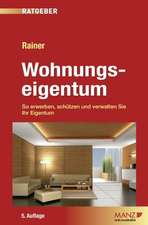 Ratgeber Wohnungseigentum. (Österreichisches Recht)