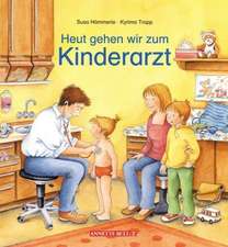 Heute gehen wir zum Kinderarzt