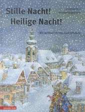 Stille Nacht! Heilige Nacht!