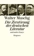 Die Zerstörung der deutschen Literatur