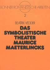 Das Symbolistische Theater Maurice Maeterlincks