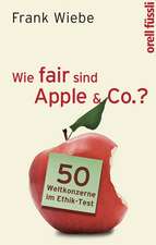 Wie fair sind Apple & Co.?