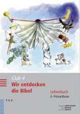 Wir entdecken die Bibel. Lehrerbuch