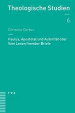 Paulus, Apostolat Und Autoritat Oder Vom Lesen Fremder Briefe: Paulinische Perspektiven