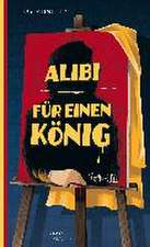 Alibi für einen König