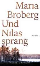 Und Nilas sprang