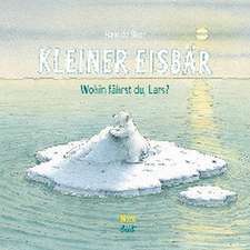 Kleiner Eisbär - Wohin fährst du, Lars?