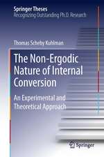 The Non-Ergodic Nature of Internal Conversion: An Experimental and Theoretical Approach