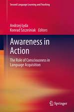 Awareness in Action: The Role of Consciousness in Language Acquisition