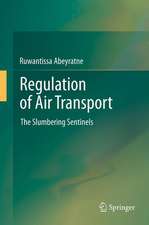 Regulation of Air Transport: The Slumbering Sentinels