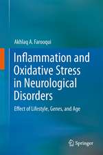 Inflammation and Oxidative Stress in Neurological Disorders: Effect of Lifestyle, Genes, and Age