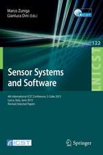 Sensor Systems and Software: 4th International ICST Conference, S-Cube 2013, Lucca, Italy, June 11-12, 2013, Revised Selected Papers