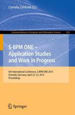 S-BPM ONE - Application Studies and Work in Progress: 6th International Conference, S-BPM ONE 2014, Eichstätt, Germany, April 22-23, 2014. Proceedings