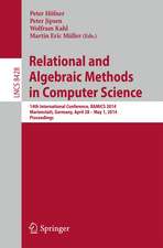 Relational and Algebraic Methods in Computer Science: 14th International Conference, RAMiCS 2014, Marienstatt, Germany, April 28 -- May 1, 2014, Proceedings