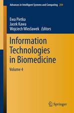 Information Technologies in Biomedicine, Volume 4