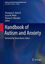 Handbook of Autism and Anxiety