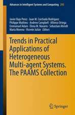 Trends in Practical Applications of Heterogeneous Multi-Agent Systems. The PAAMS Collection