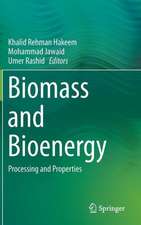 Biomass and Bioenergy: Processing and Properties