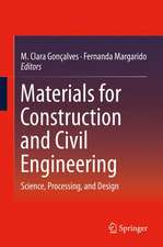 Materials for Construction and Civil Engineering: Science, Processing, and Design