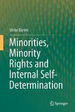 Minorities, Minority Rights and Internal Self-Determination