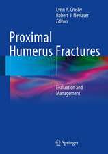 Proximal Humerus Fractures: Evaluation and Management