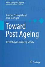 Toward Post Ageing