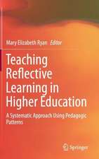 Teaching Reflective Learning in Higher Education: A Systematic Approach Using Pedagogic Patterns