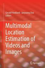 Multimodal Location Estimation of Videos and Images