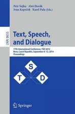 Text, Speech and Dialogue: 17th International Conference, TSD 2014, Brno, Czech Republic, September 8-12, 2014, Proceedings